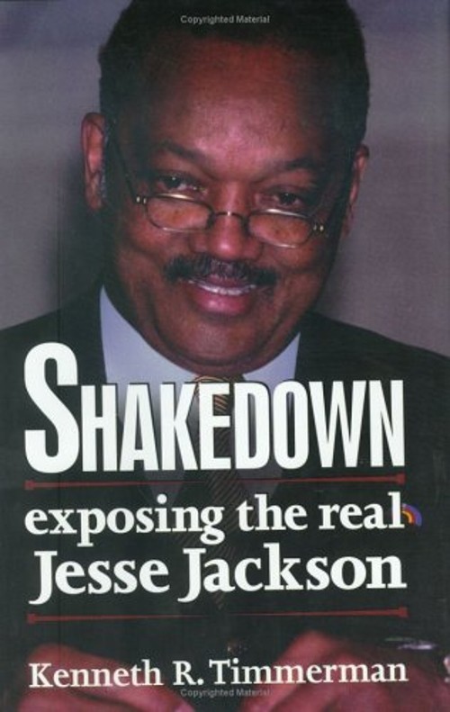 Shakedown : Exposing the Real Jessie Jackson Hardcover Kenneth R.