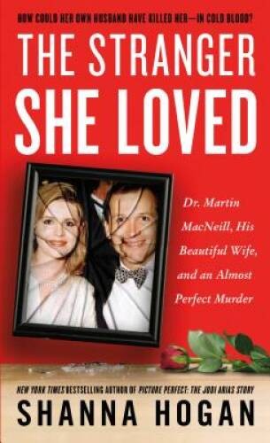 The Stranger She Loved: Dr. Martin MacNeill, His Beautiful Wife, and an A – GOOD