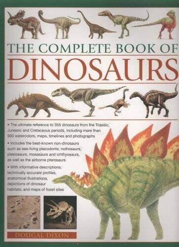The Complete Book of Dinosaurs – Paperback By Dougal Dixon – GOOD