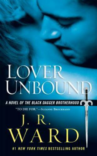 Lover Unbound (Black Dagger Brotherhood) by JR Ward NEW MMP (MM3)