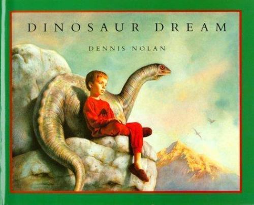 Dinosaur Dream – 0027681459, Dennis Nolan, hardcover