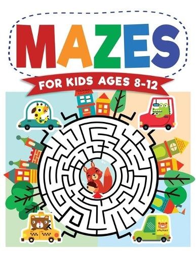 Jennifer L Trace Kc Press Mazes For Kids Ages 8-12 (Paperback)