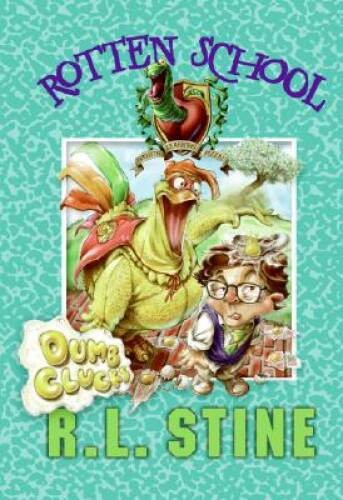 Dumb Clucks (Rotten School, No 16) – Hardcover By R L Stine – ACCEPTABLE