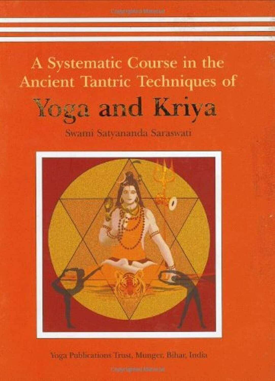 New: Yoga and Kriya: A Systematic Course in the Ancient Tantric-‘ Ship from USA’