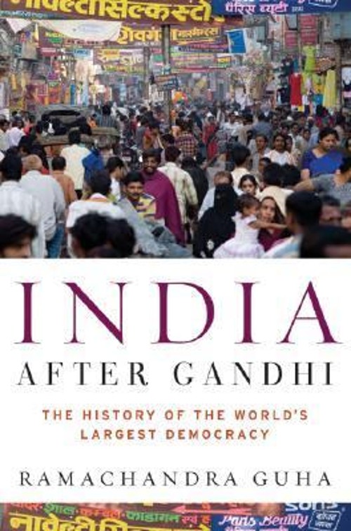 India after Gandhi : The History of the World’s Largest Democracy