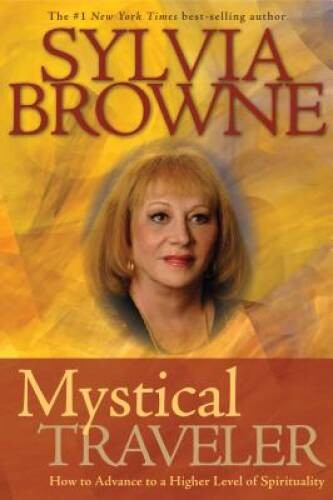 Mystical Traveler: How to Advance to a Higher Level of Spirituality – GOOD