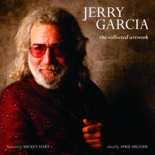 Jerry Garcia : The Collected Artwork Hardcover Jerry Garcia