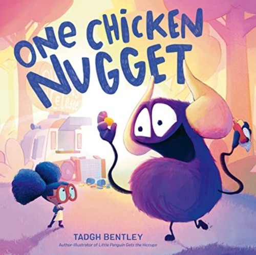One Chicken Nugget Hardcover Tadgh Bentley