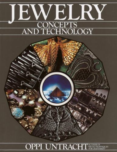 Jewelry : Concepts and Technology by Oppi Untracht (1982, Hardcover)