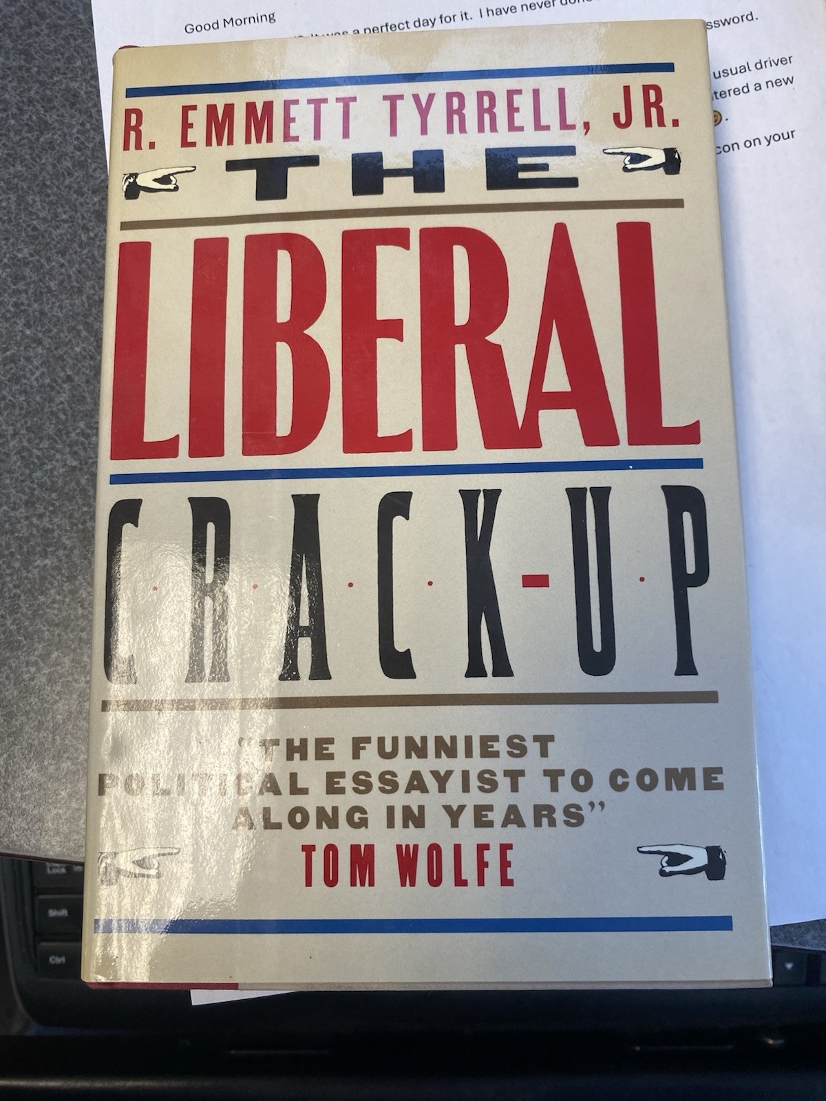 The Liberal Crack-Up, Political Satire, Cultural Critique, Tyrrell 1st HC 1984