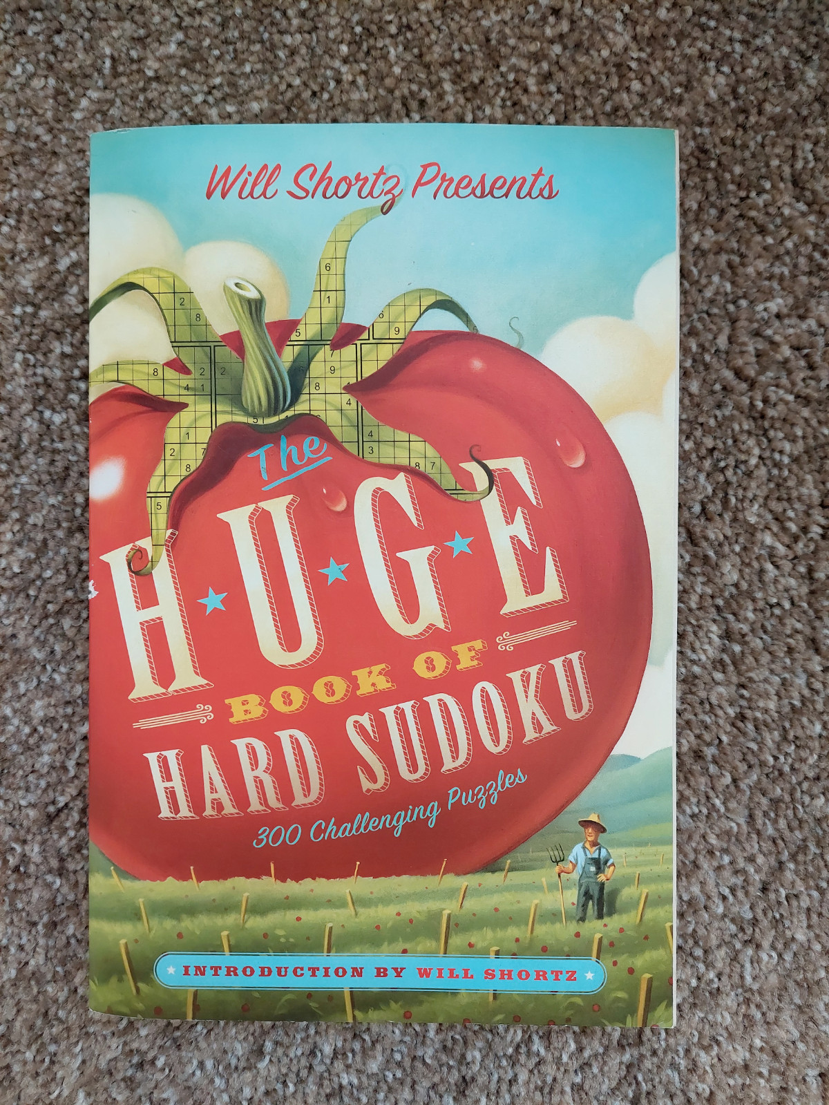 Will Shortz Presents the Huge Book of Hard Sudoku: 300 Challenging Puzzles