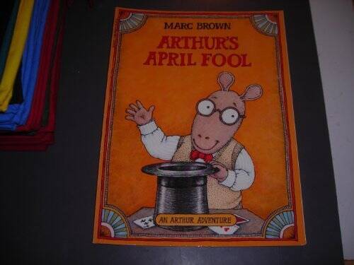 Arthurs April Fool – Paperback By Brown, Marc – VERY GOOD