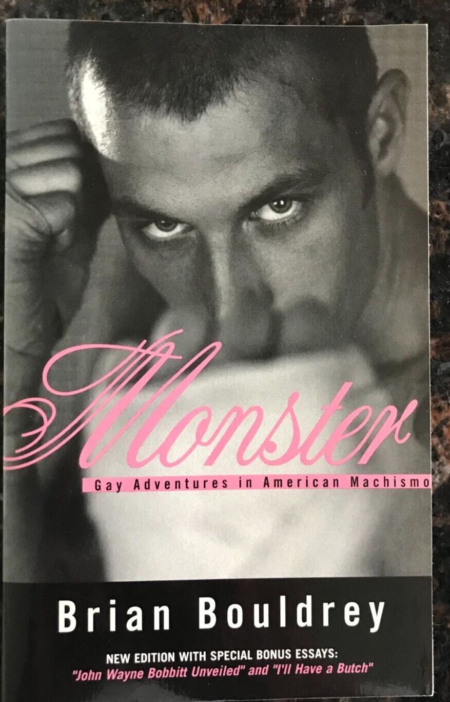 Monster: Adventures in American Machismo by Brian Bouldrey: Gay Erotic Tales