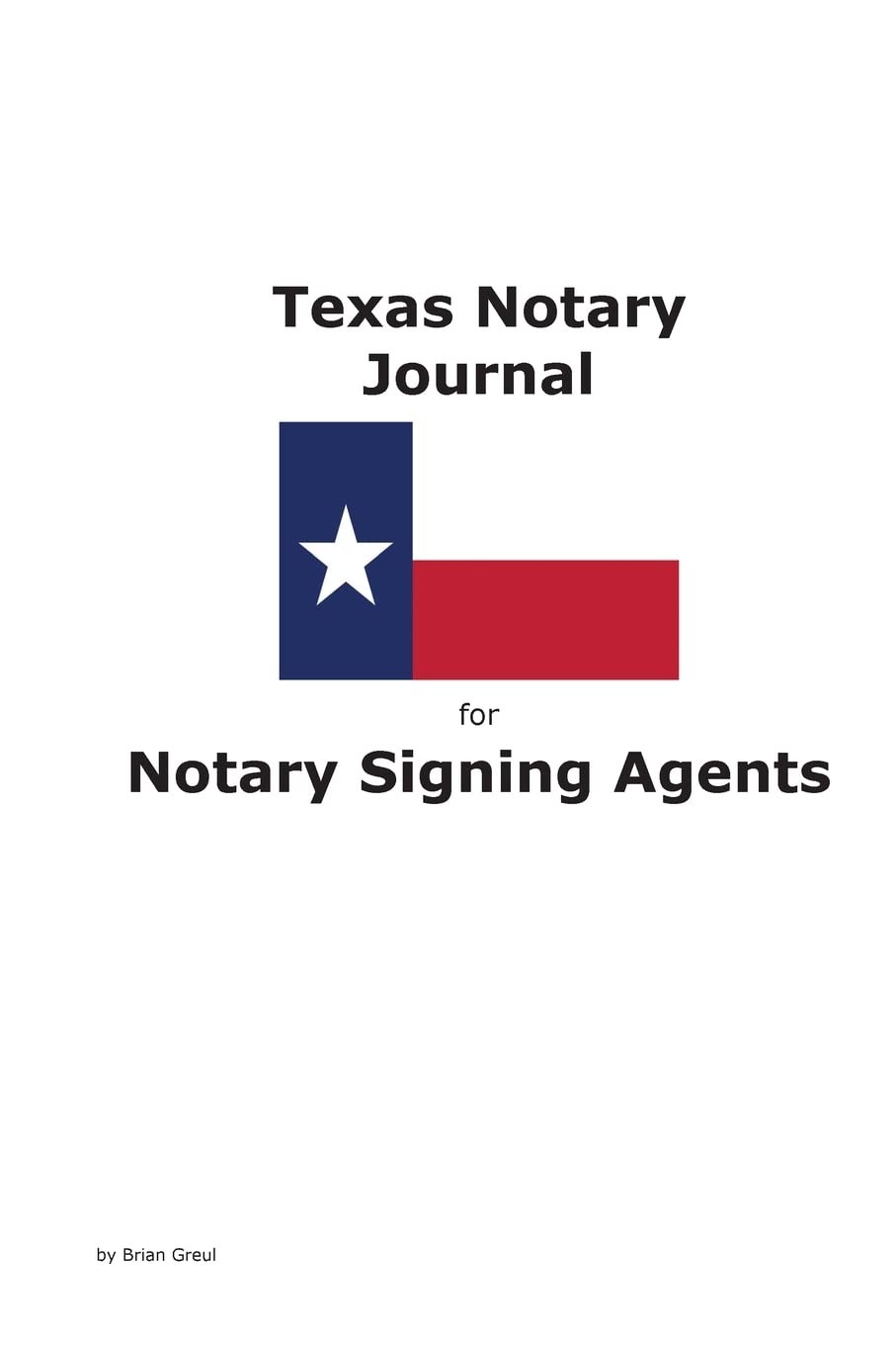 Brian Greul Texas Notary Journal for Notary Signing Agen (Paperback) (UK IMPORT)
