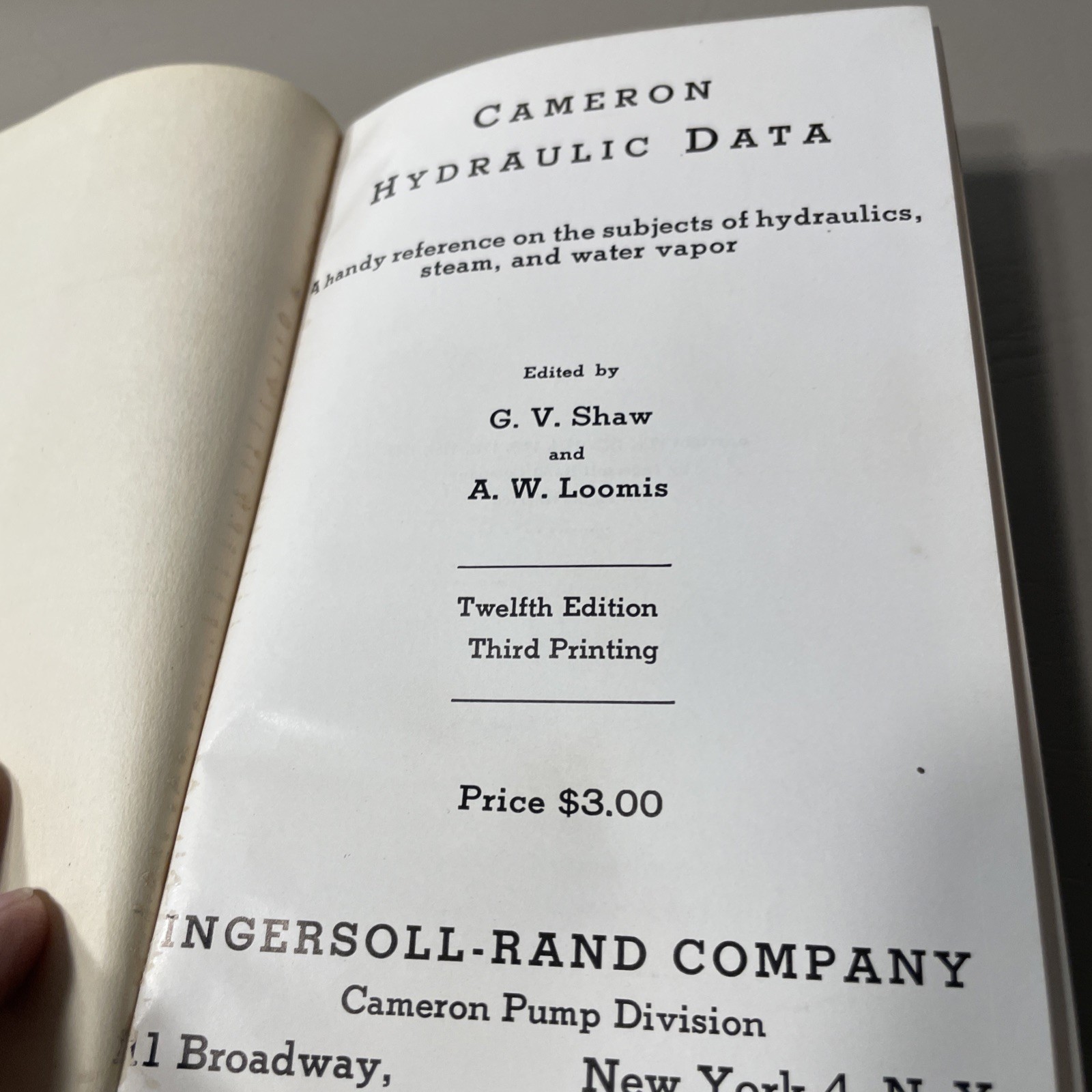 Cameron Hydraulic Data: A Handy Reference On The Subjects Of Hydraulics, Steam