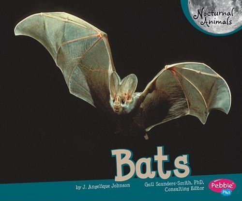 Bats (Pebble Plus: Nocturnal Animals) – library Judith Angelique Johnson