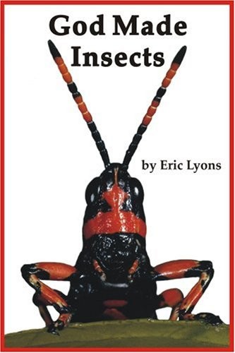 GOD MADE INSECTS (A.P. READER) By Eric Lyons *Excellent Condition*