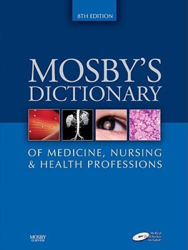 Mosbys Dictionary of Medicine, Nursing Health Professions – Hardcover – GOOD