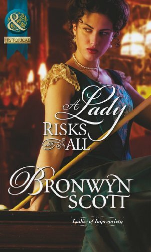 A Lady Risks All By Bronwyn Scott