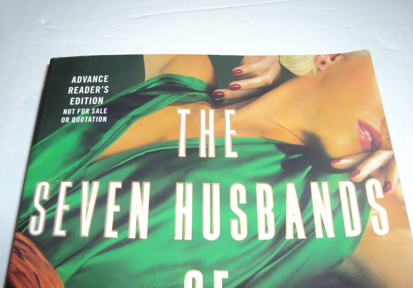 ARC The Seven Husbands of Evelyn Hugo ADVANCE READER’S COPY Taylor Jenkins Reid