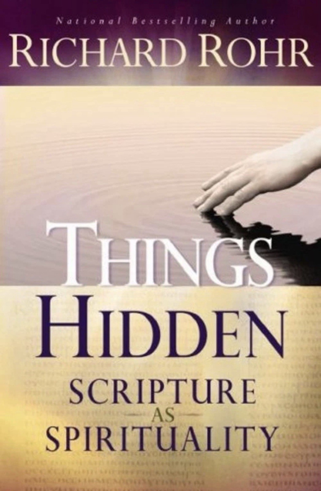Things Hidden : Scripture as Spirituality Perfect Richard Rohr