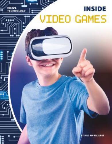 Inside Video Games (Inside Technology) – Library Binding – GOOD