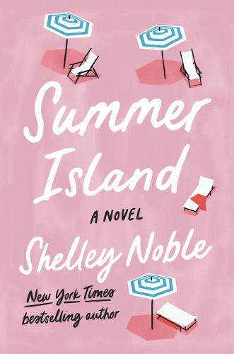 Summer Island: A Novel, Noble, Shelley, 9780063118423
