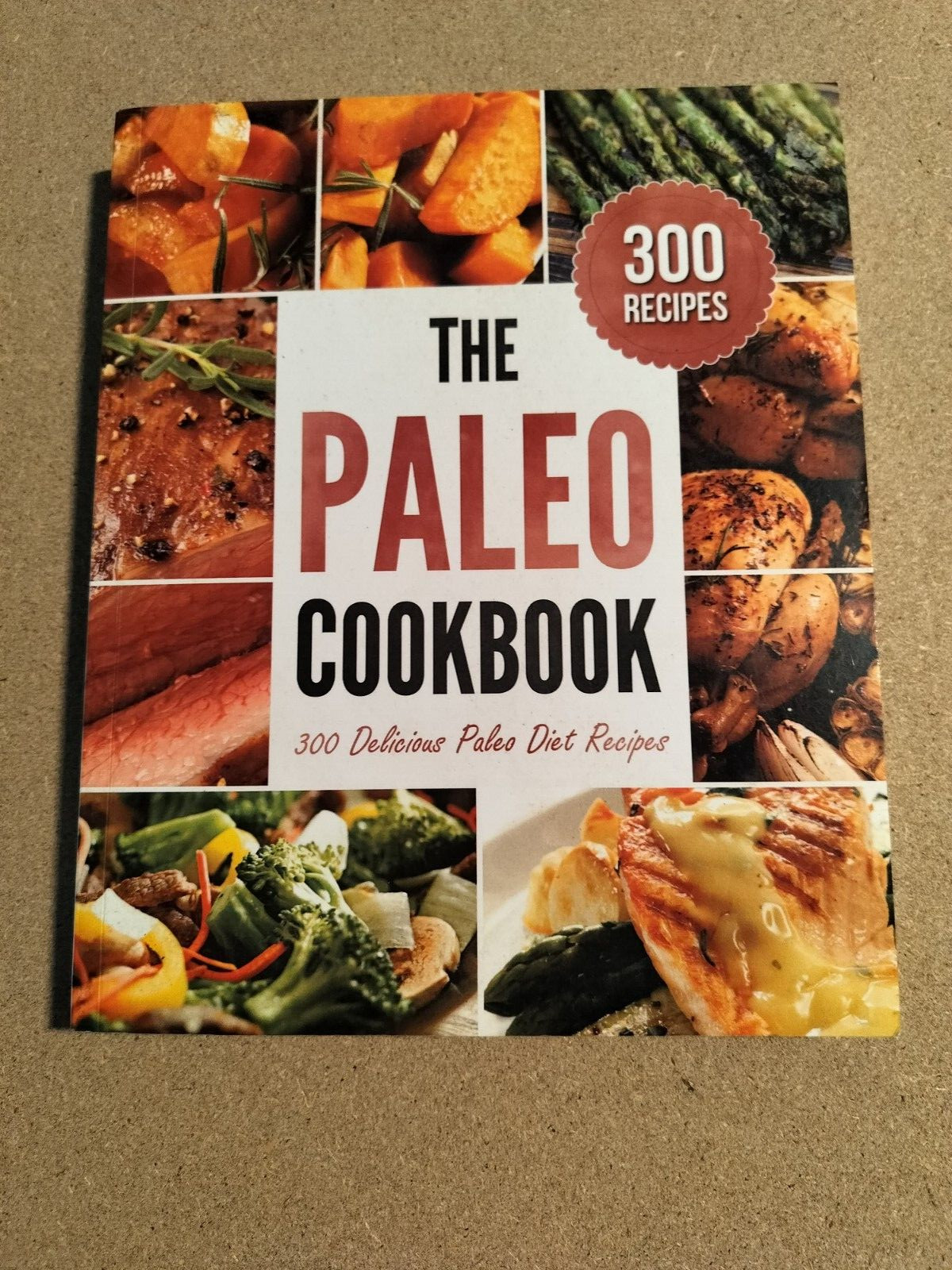 Paleo Cookbook : 300 Delicious Paleo Diet Recipes by Rockridge Press (2013,…