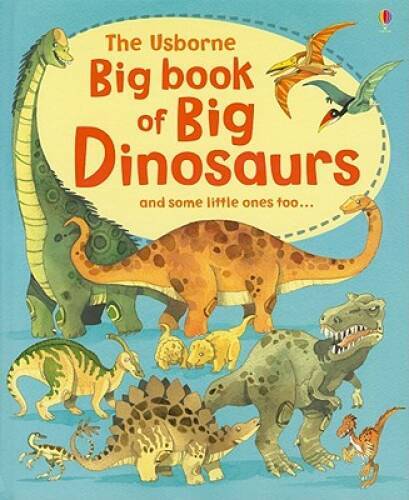 The Usborne Big Book of Big Dinosaurs – Hardcover By Frith, Alex – VERY GOOD