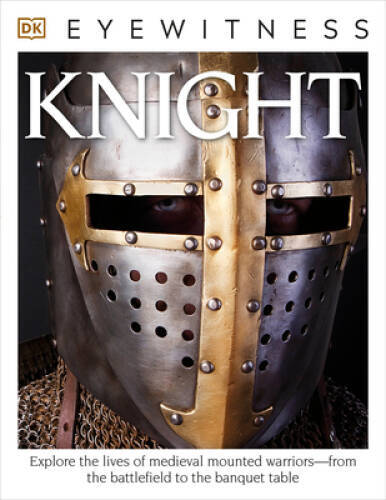 DK Eyewitness Books: Knight – Paperback By Gravett, Christopher – GOOD