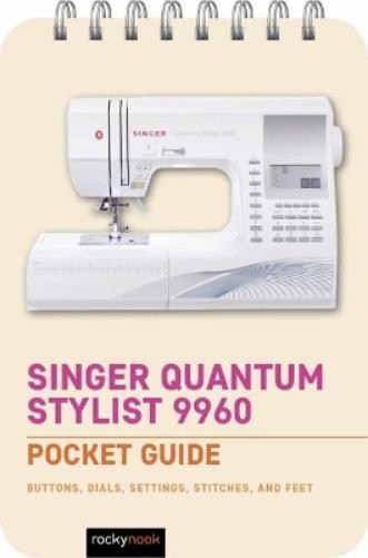 Rocky Nook Singer Quantum Stylist 9960: Pocket Guide (Spiral Bound) (UK IMPORT)
