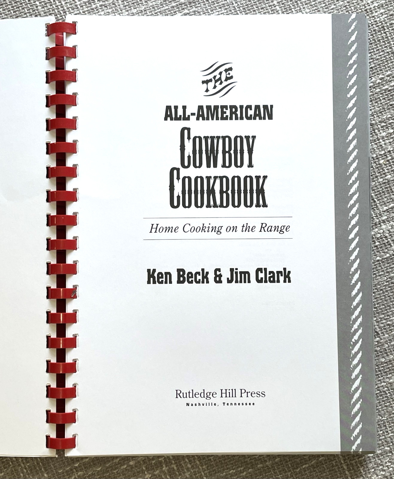 The All-American Cowboy Cookbook: Over 300 Recipes by Ken Beck and Jim Clark