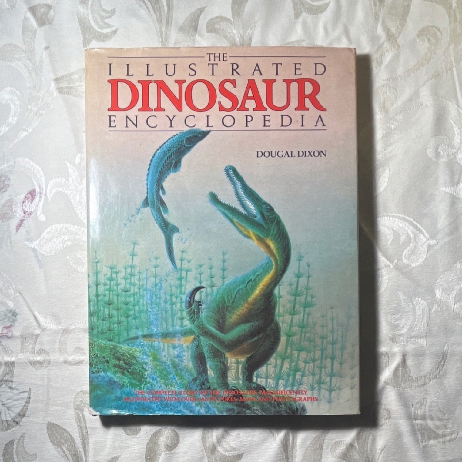 Dougal Dixon The Illustrated Dinosaur Encyclopedia Hardcover Dinosaurs Nature