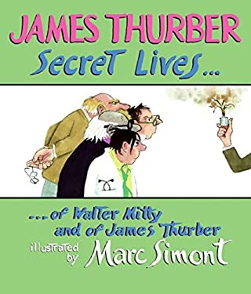 Secret Lives of Walter Mitty and of James Thurber Hardcover James