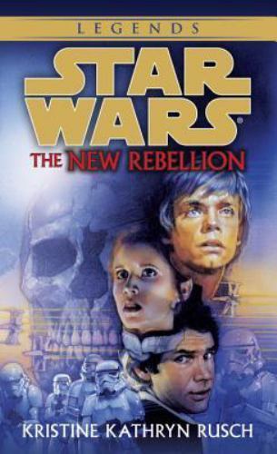 The New Rebellion; Star Wars – paperback, 0553574140, Kristine Kathryn Rusch