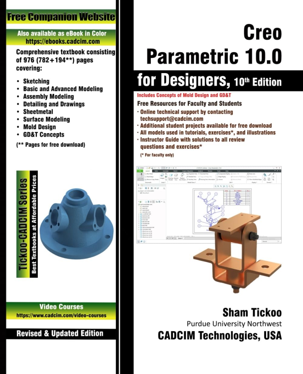 CREO PARAMETRIC 10.0 FOR DESIGNERS, 10TH EDITION Prof. Sham Tickoo Purdue Univ