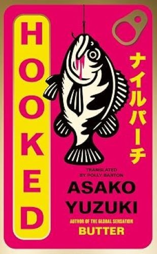 Hooked/Asako Yuzuki & Polly Barton