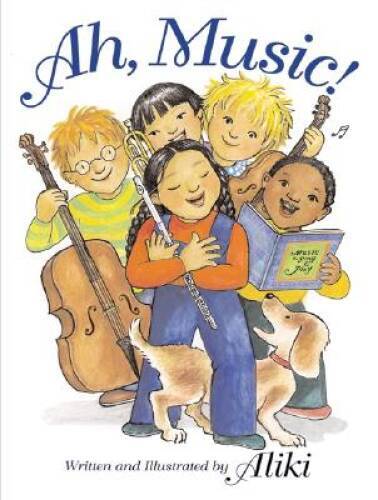 Ah, Music – Hardcover By Aliki – GOOD