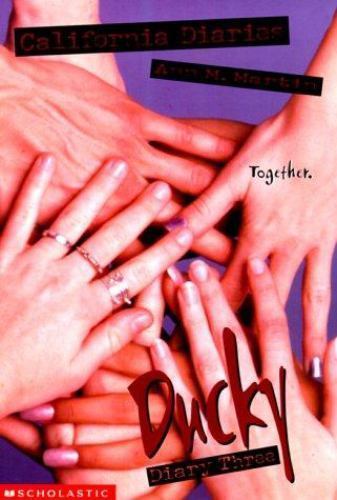 Ducky, Diary Three (California Diaries) by Ann M Martin