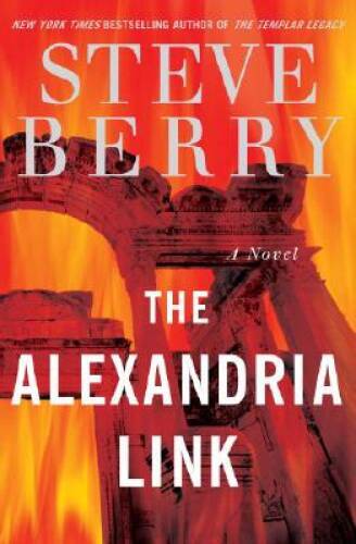 The Alexandria Link: A Novel – Hardcover By Berry, Steve – GOOD