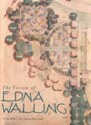 The Vision of Edna Walling: Garden Plans 1920-1951 – Dixon, Trisha – Good – …