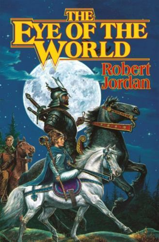 The Eye of the World (The Wheel of Time, Book 1) (Wheel of Time, 1) Jordan, Rob