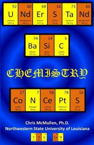 Understand Basic Chemistry Concepts: The Periodic Table, Chemical Bonds, – GOOD