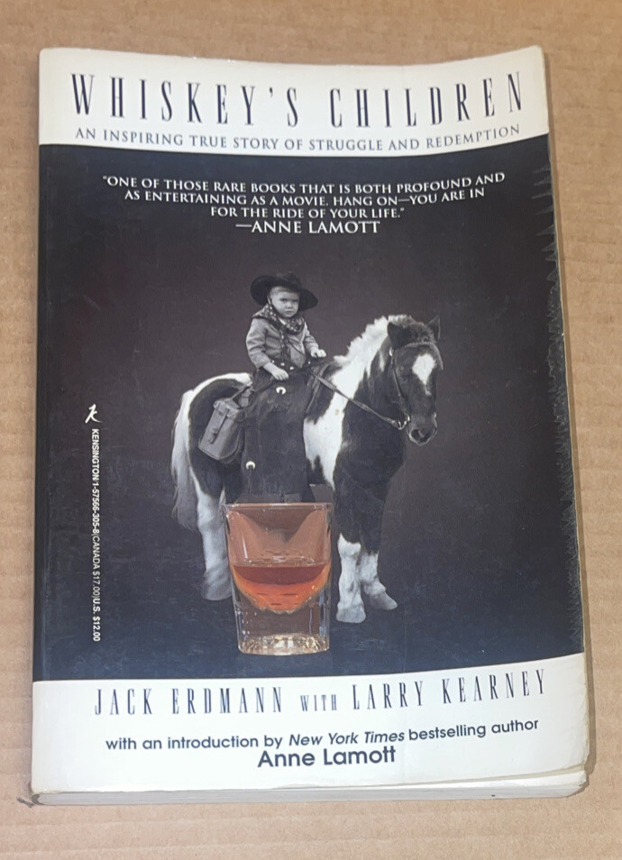 Whiskey’s Children by Larry Kearney, Jack Erdmann and J. Erdmann (1998/PB/GOOD)