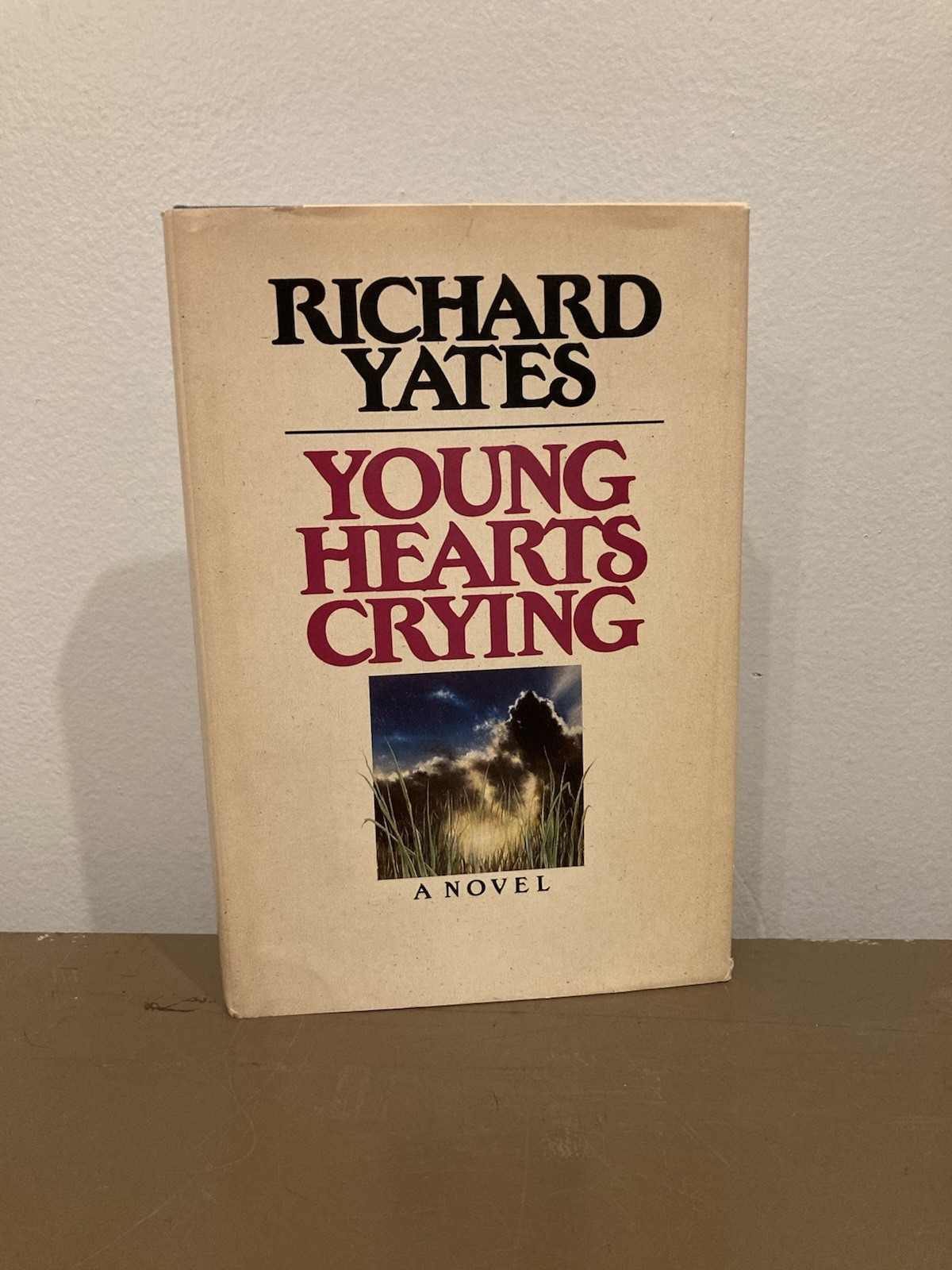 Young Hearts Crying – Richard Yates – First Edition 1st Printing 1984 Delacorte