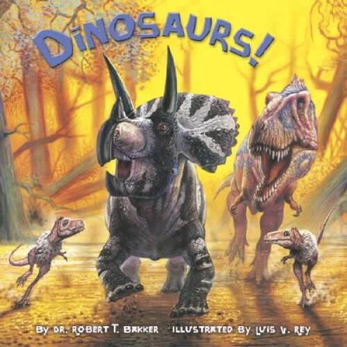 Dinosaurs! (Pictureback(R)) – Paperback By Bakker, Dr. Robert T. – VERY GOOD
