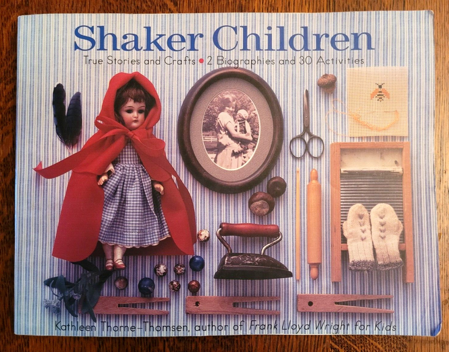 Shaker Children: True Stories and Crafts By Kathleen Thorne-Thomsen