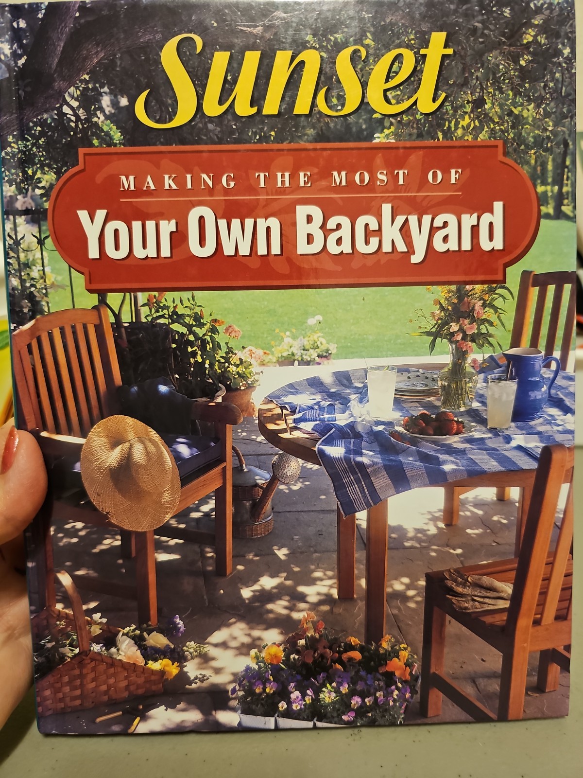 Sunset Making the Most of Your Own Backyard 1996 First Edition Hardcover Book