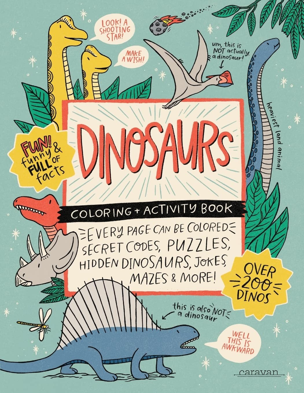 DINOSAURS Coloring + Activity Book: Secret Codes, Puzzles, Hidden Dinosaurs, Jo,